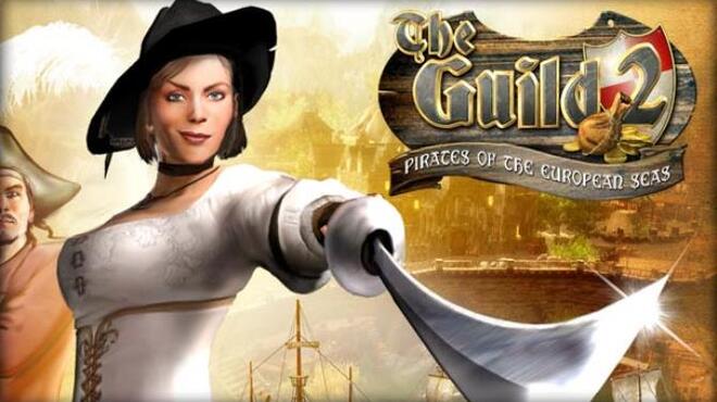 تحميل لعبة The Guild II – Pirates of the European Seas مجانا