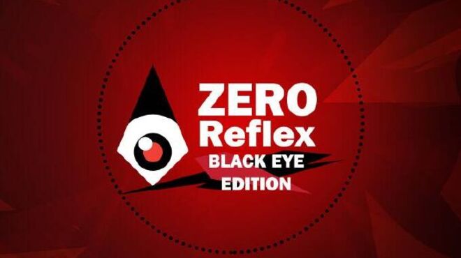 تحميل لعبة Zero Reflex : Black Eye Edition مجانا