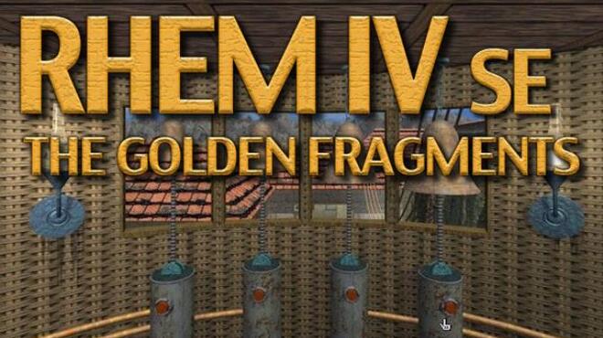 تحميل لعبة RHEM IV: The Golden Fragments SE مجانا
