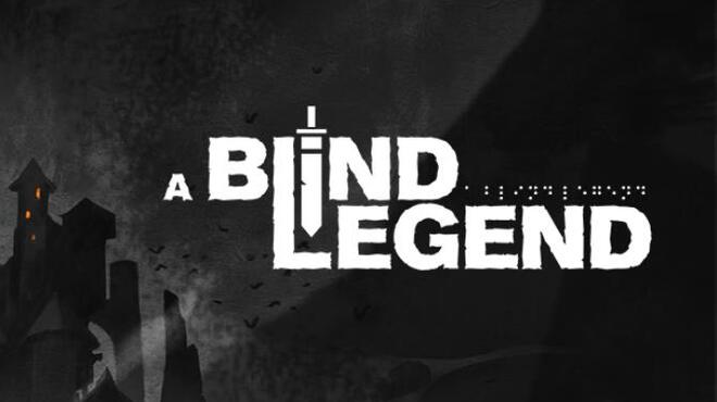 تحميل لعبة A Blind Legend مجانا