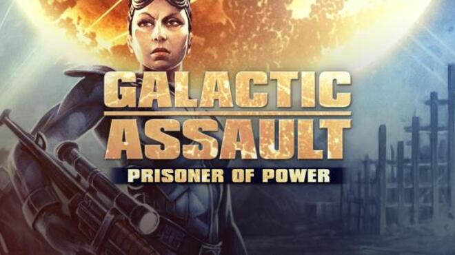 تحميل لعبة Galactic Assault: Prisoner of Power مجانا