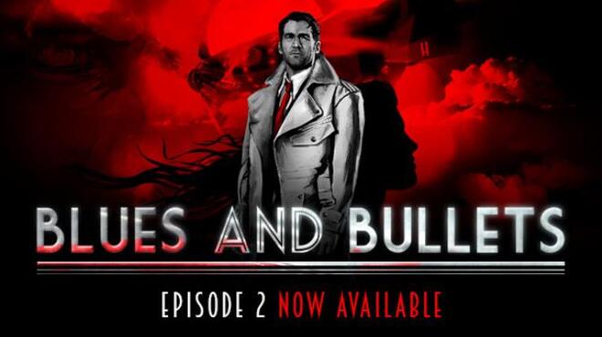 تحميل لعبة Blues and Bullets (Episode 1) مجانا
