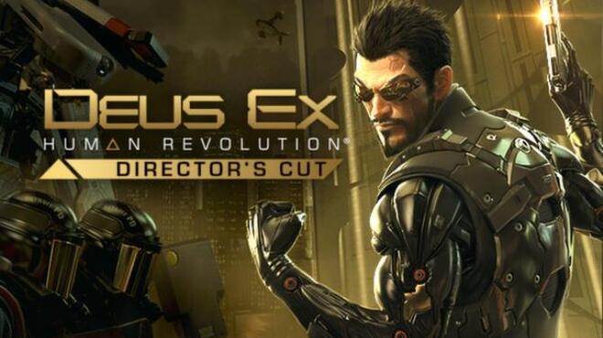 تحميل لعبة Deus Ex: Human Revolution – Director’s Cut مجانا