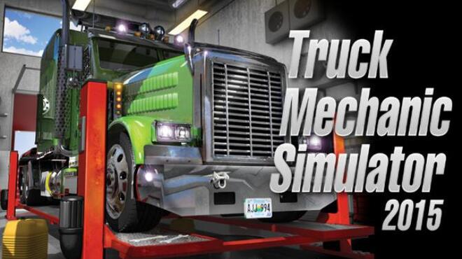 تحميل لعبة Truck Mechanic Simulator 2015 مجانا