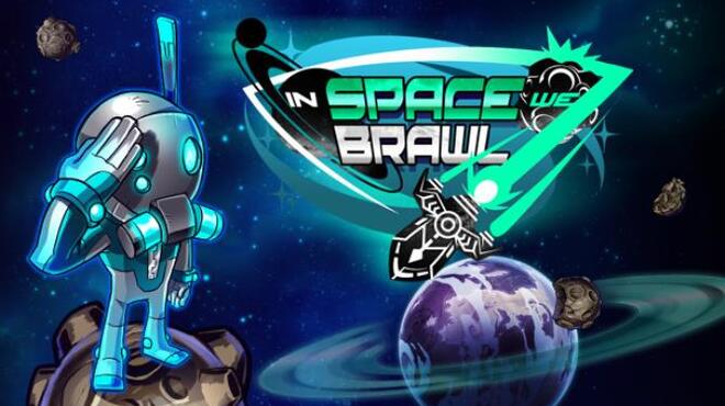 تحميل لعبة In Space We Brawl مجانا