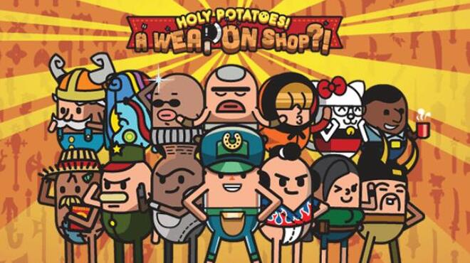 تحميل لعبة Holy Potatoes! A Weapon Shop?! (v1.1.5 & DLC) مجانا