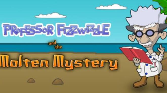 تحميل لعبة Professor Fizzwizzle and the Molten Mystery مجانا