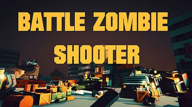 تحميل لعبة BATTLE ZOMBIE SHOOTER: SURVIVAL OF THE DEAD مجانا