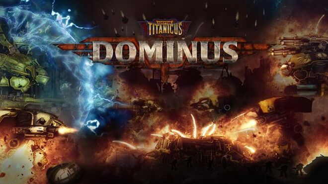 تحميل لعبة Adeptus Titanicus: Dominus (v03.06.2021) مجانا