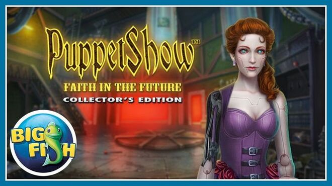 تحميل لعبة PuppetShow: Faith in the Future Collector’s Edition مجانا