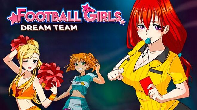تحميل لعبة Football Girls: Dream Team مجانا