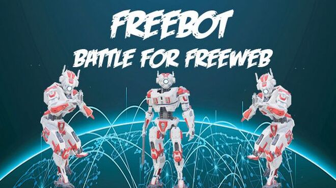 تحميل لعبة Freebot : Battle for FreeWeb مجانا