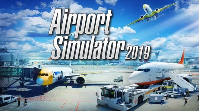 تحميل لعبة Airport Simulator 2019 مجانا