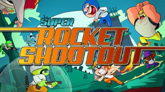 تحميل لعبة Super Rocket Shootout (v1.0.2) مجانا