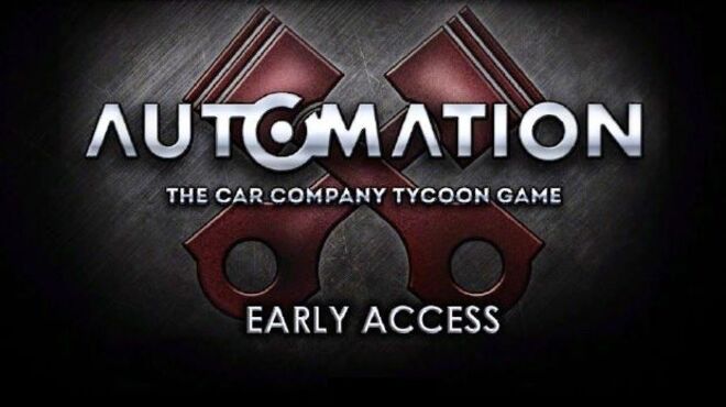 تحميل لعبة Automation The Car Company Tycoon (LCV4.2.41) مجانا