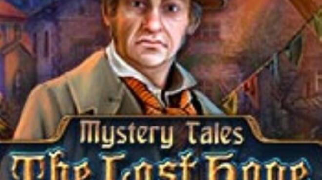 تحميل لعبة Mystery Tales: The Lost Hope Collector’s Edition مجانا