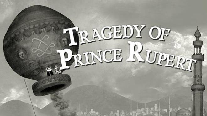 تحميل لعبة Tragedy of Prince Rupert مجانا