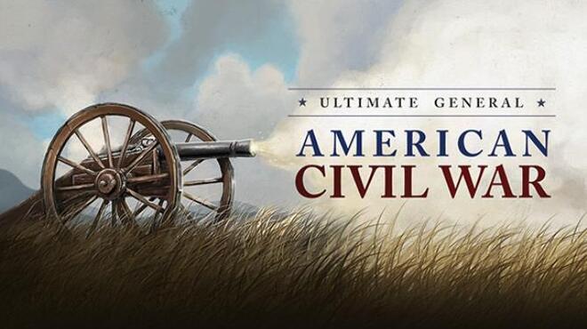 تحميل لعبة Ultimate General: Civil War (v1.11) مجانا