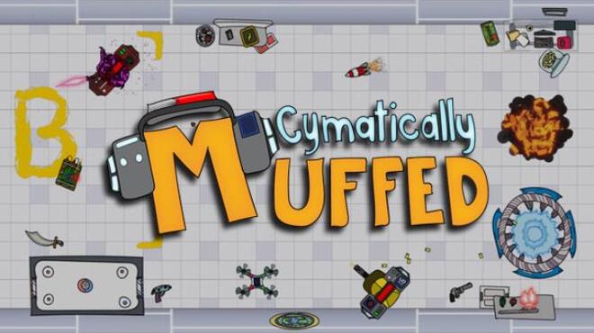 تحميل لعبة Cymatically Muffed مجانا