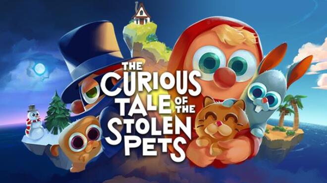تحميل لعبة The Curious Tale of the Stolen Pets مجانا