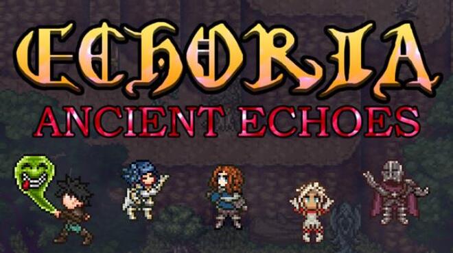 تحميل لعبة ECHORIA: Ancient Echoes مجانا