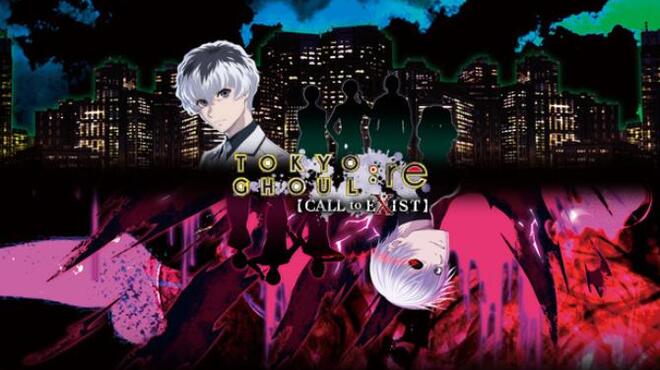 تحميل لعبة TOKYO GHOUL:re [CALL to EXIST] مجانا