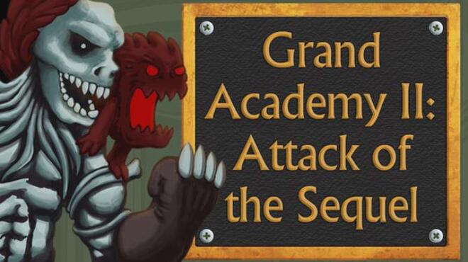 تحميل لعبة Grand Academy II: Attack of the Sequel مجانا
