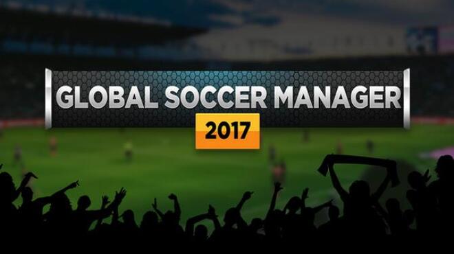 تحميل لعبة Global Soccer Manager 2017 مجانا
