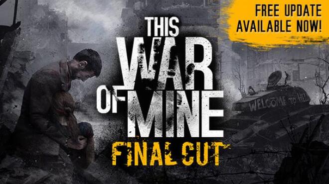 تحميل لعبة This War of Mine (Complete Edition v6.0.7.5) مجانا