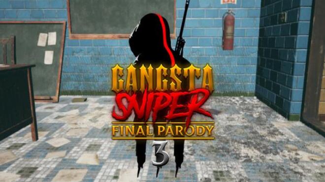 تحميل لعبة Gangsta Sniper 3: Final Parody مجانا