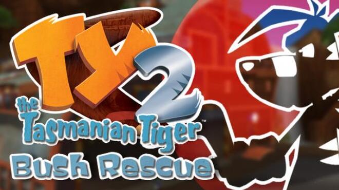 تحميل لعبة TY the Tasmanian Tiger 2 (v1.12) مجانا