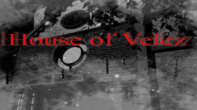 تحميل لعبة House of Velez part 1 مجانا