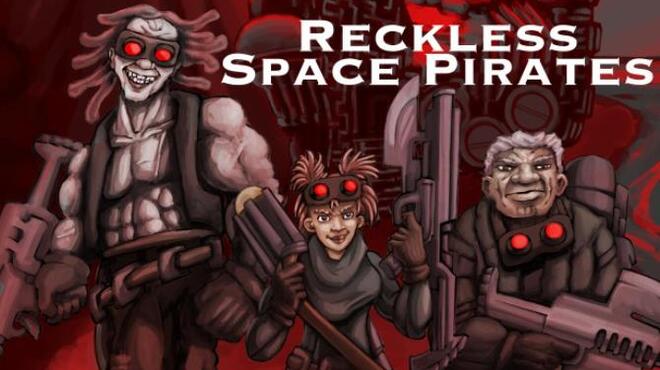 تحميل لعبة Reckless Space Pirates مجانا