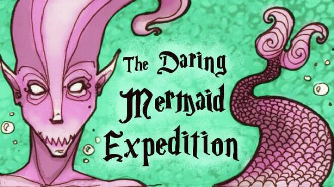 تحميل لعبة The Daring Mermaid Expedition مجانا