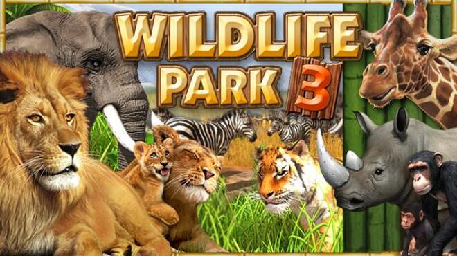 تحميل لعبة Wildlife Park 3 (ALL DLC) مجانا