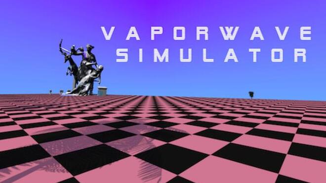 تحميل لعبة Vaporwave Simulator مجانا