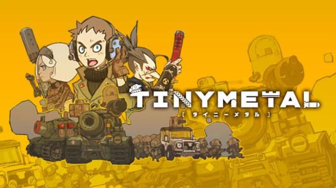 تحميل لعبة TINY METAL (v1.1.0) مجانا