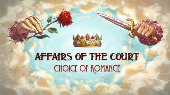 تحميل لعبة Affairs of the Court: Choice of Romance مجانا