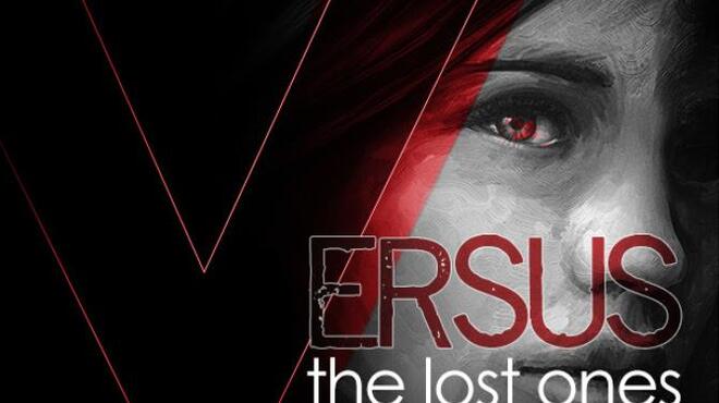 تحميل لعبة VERSUS: The Lost Ones مجانا