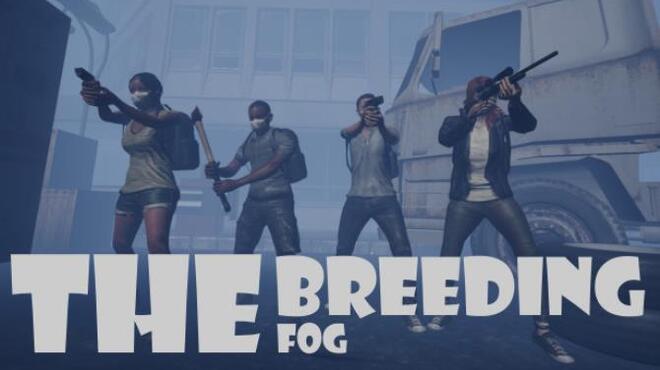 تحميل لعبة The Breeding: The Fog مجانا