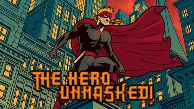 تحميل لعبة The Hero Unmasked! مجانا