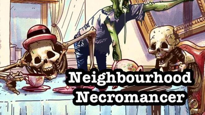 تحميل لعبة Neighbourhood Necromancer مجانا
