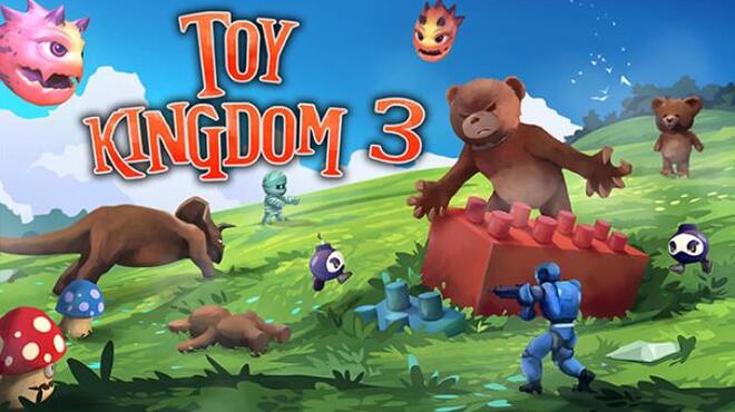 تحميل لعبة Toy Kingdom 3 مجانا