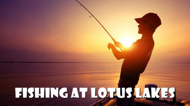 تحميل لعبة Fishing at Lotus Lakes مجانا