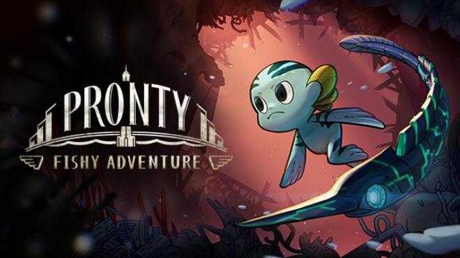 تحميل لعبة Pronty: Fishy Adventure (v09.03.2023) مجانا