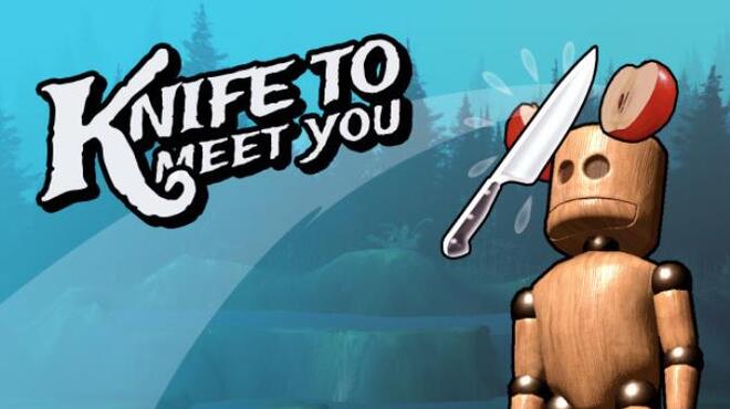 تحميل لعبة Knife To Meet You مجانا