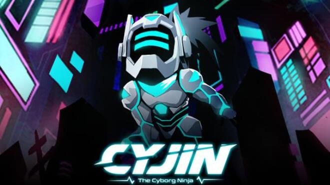 تحميل لعبة Cyjin: The Cyborg Ninja (v1.0.0.3) مجانا