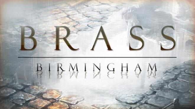 تحميل لعبة Brass: Birmingham (v1.1.585) مجانا