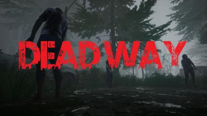 تحميل لعبة Dead Way مجانا