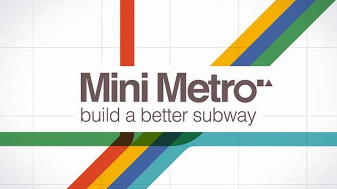 تحميل لعبة Mini Metro (v14.01.2023) مجانا